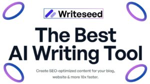 Writeseed Review-The Best AI Writing Tool